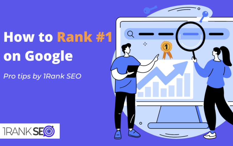 How to Rank #1 on Google: A Step-by-Step Guide 2023